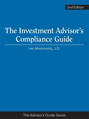 cover image of The Investment Advisor's Compliance Guide